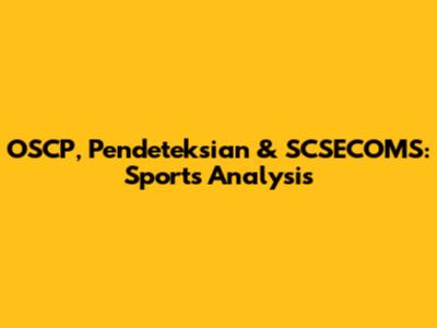 OSCP, Pendeteksian & SCSECOMS: Sports Analysis