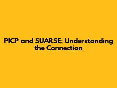 PICP and SUARSE: Understanding the Connection