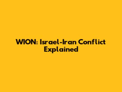 WION: Israel-Iran Conflict Explained