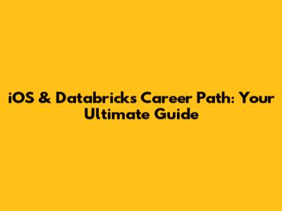 iOS & Databricks Career Path: Your Ultimate Guide